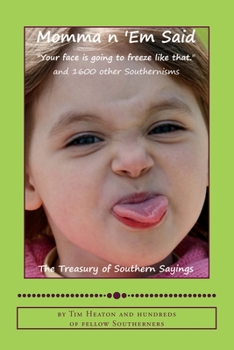 Paperback Momma n 'Em Said: The Treasury of Southern Sayings Book
