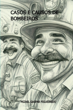 Paperback Casos E Causos De Bombeiros [Portuguese] Book