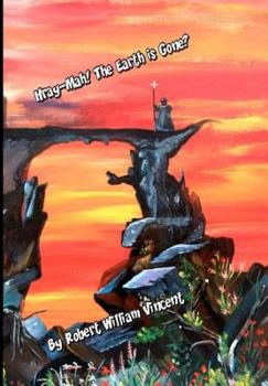 Paperback Hray-Mah! The Earth is Gone? Book