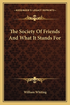 Paperback The Society Of Friends And What It Stands For Book