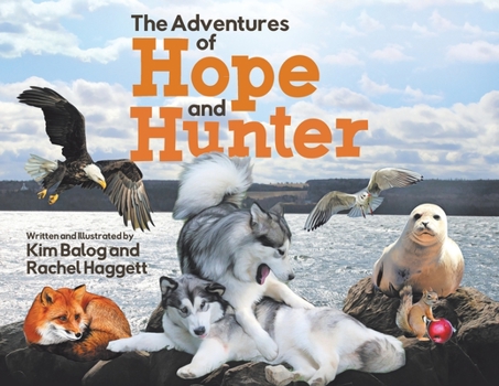 Paperback The Adventures of Hope and Hunter Book