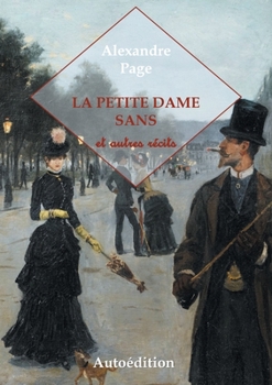 Paperback La Petite Dame Sans et autres récits [French] Book