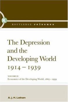 Hardcover The Depression and the Developing World, 1914-1939 Book