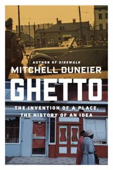 Hardcover Ghetto: The Invention of a Place, the History of an Idea Book