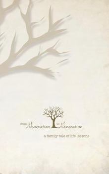 From Generation to Generation: A Family Tale of Life Lessons