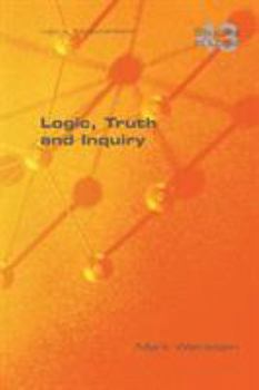 Paperback Logic, Truth and Inquiry Book