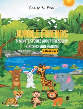 Hardcover Jungle Friends: 5-Minute Stories about Friendship, Kindness and Sharing Book