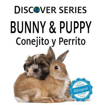 Paperback Bunny & Puppy / Conejito y Perrrito Book