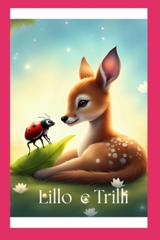 Lillo e trilli alle prese con L'amore (Italian Edition)