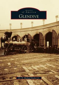 Glendive - Book  of the Images of America: Montana
