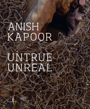 Paperback Anish Kapoor: Untrue Unreal Book