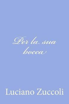 Paperback Per la sua bocca [Italian] Book