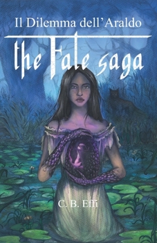 Paperback The Fate Saga: Il Dilemma dell'Araldo [Italian] Book