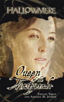 Queen of the Masquerade (Hallowmere, Book 5) - Book #5 of the Hallowmere