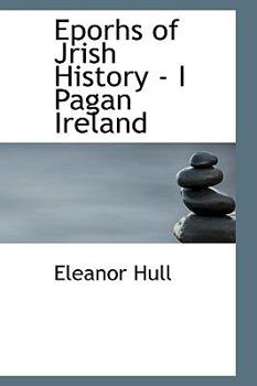 Paperback Eporhs of Jrish History - I Pagan Ireland Book