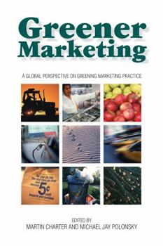 Hardcover Greener Marketing: A Global Perspective on Greening Marketing Practice Book