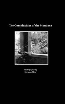 Hardcover The Complexities of the Mundane Book