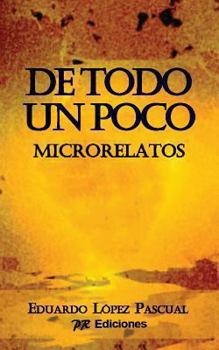 Paperback De todo un poco: Microrelatos [Spanish] Book