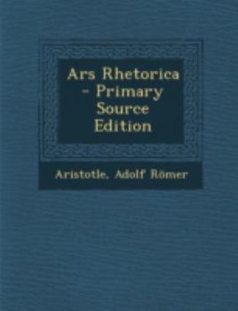 Paperback Ars Rhetorica - Primary Source Edition [Greek, Ancient (To 1453)] Book