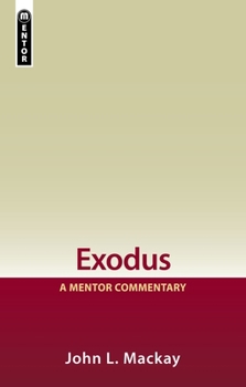Exodus: A Mentor Commentary - Book  of the Mentor Commentary