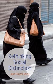Hardcover Rethinking Social Distinction Book