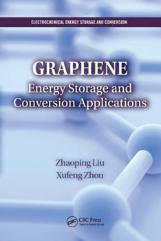 Paperback Graphene: Energy Storage and Conversion Applications Book
