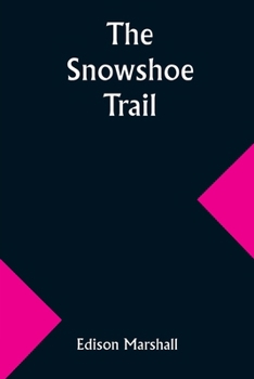 Paperback The Snowshoe Trail Book