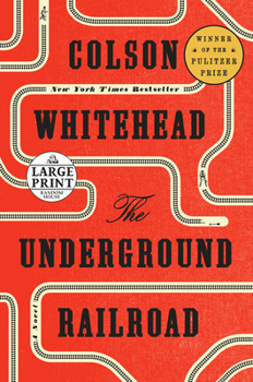 Paperback The Underground Railroad (Oprah's Book Club) [Large Print] Book