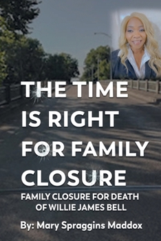 The Time Is Right For Family Closure