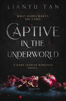 Paperback Captive in the Underworld: A Dark Lesbian Romance Novel Book