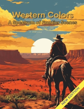 Paperback Western Colors: A Spectrum of Frontier Scenes Book