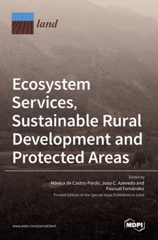 Hardcover Ecosystem Services, Sustainable Rural Development and Protected Areas Book
