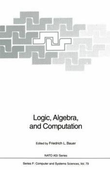 Paperback Logic, Algebra, and Computation: International Summer School Book