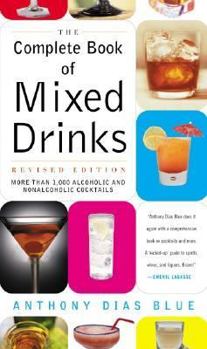 Paperback Complete Book of Mixed Drinks, the (Revised Edition): More Than 1,000 Alcoholic and Nonalcoholic Cocktails Book