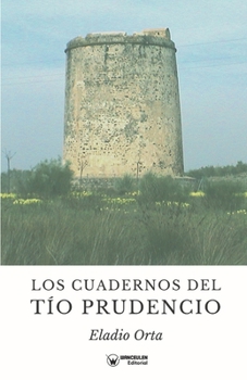 Paperback Los Cuadernos del tío Prudencio [Spanish] Book