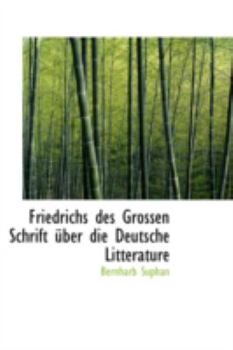 Paperback Friedrichs Des Grossen Schrift Uber Die Deutsche Litterature Book