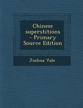 Paperback Chinese Superstitions - Primary Source Edition Book