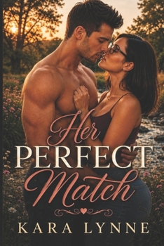 Her Perfect Match: A Carver Brothers Romance (Carver Brothers Series)
