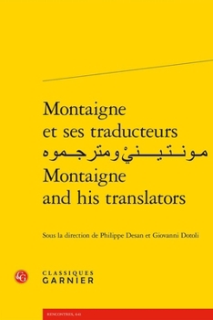 Montaigne Et Ses Traducteurs Montaigne and His Translators