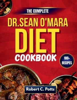 DR.Sean O'Mara Diet: Burn Visceral Fat, Boost Longevity, and Reclaim Your Health