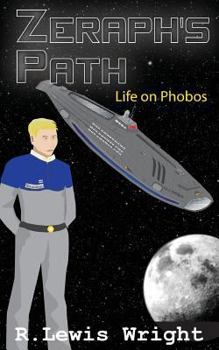 Paperback Zeraph's Path: Life on Phobos Book