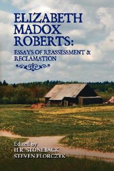 Paperback Elizabeth Madox Roberts: Essays of Reassessment and Reclamation Book