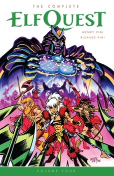The Complete ElfQuest, Volume Four - Book  of the Elfquest