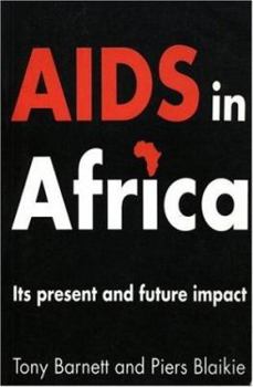 Paperback AIDS in Africa: Its Present and Future Impact Book