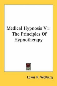 Paperback Medical Hypnosis V1: The Principles Of Hypnotherapy Book