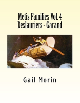 Paperback Metis Families Volume 4 Deslauriers - Garand Book