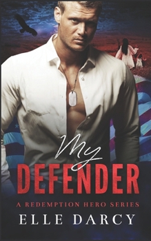 Paperback My Defender: A Secret Baby Second Chance Romantic Suspense Book