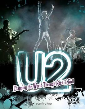 Hardcover U2: Changing the World Through Rock 'n' Roll Book