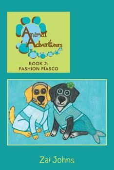 Paperback Animal Adventurers 2: Fashion Fiasco Book