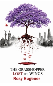 Paperback The Grasshopper Lost Its Wings Book